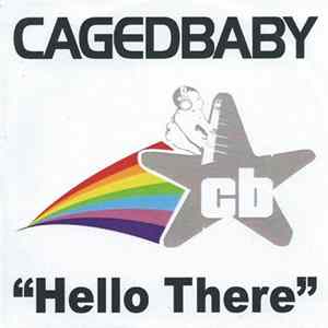 Cagedbaby - Hello There flac