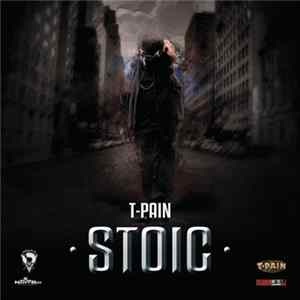 T-Pain - Stoic flac