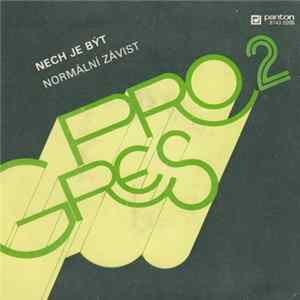 Progres 2 - Nech Je Být / Normální Závist flac