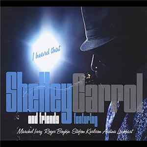 Shelley Carrol - I Heard That flac