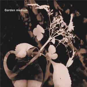 Garden Medium - Garden Medium flac