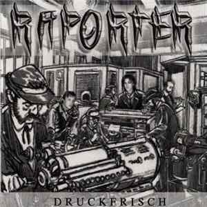 Die Raporter - Druckfrisch flac