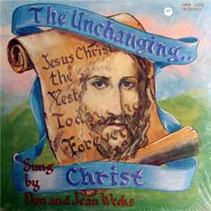 Don And Jean Weeks - The Unchanging Christ flac