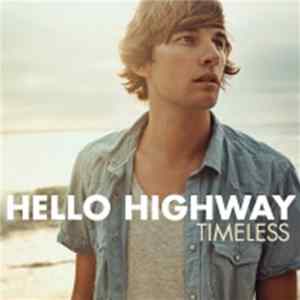 Hello Highway - Timeless flac