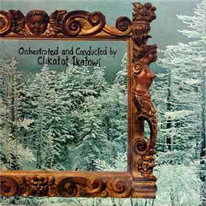 Clikatat Ikatowi - Orchestrated And Conducted By flac