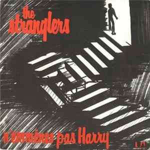 The Stranglers - N’emmènes Pas Harry flac