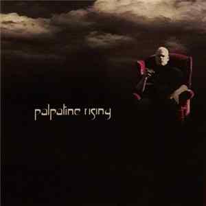 Palpatine Rising - Palpatine Rising flac