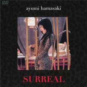 Ayumi Hamasaki - Surreal flac