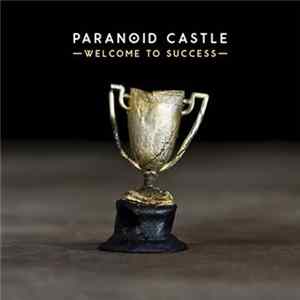 Paranoid Castle - Welcome To Success flac