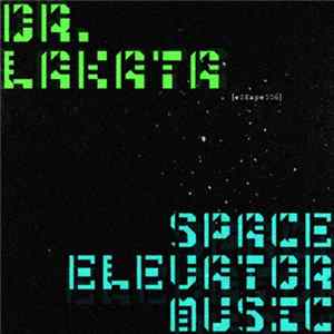 Dr. Lakata - Space Elevator Music flac