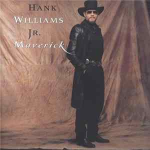 Hank Williams Jr. - Maverick flac