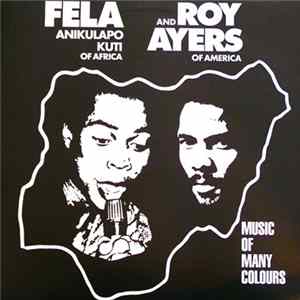 Fela Anikulapo Kuti & Roy Ayers - Music Of Many Colours flac