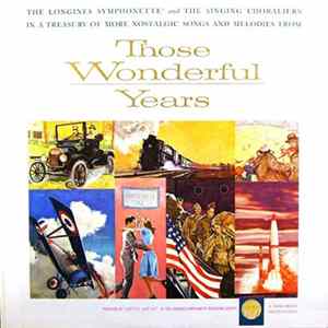 The Longines Symphonette, The Singing Choraliers - Those Wonderful Years flac