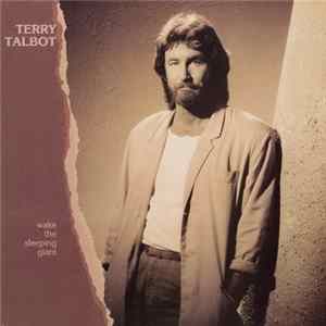 Terry Talbot - Wake The Sleeping Giant flac