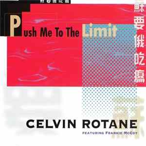 Celvin Rotane Featuring Frankie McCoy - Push Me To The Limit flac