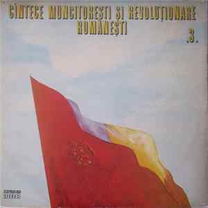 Corul Ansamblului artistic „Doina” al Armatei și Orchestra Ansamblului artistic „Doina” al Armatei - Cîntece Muncitorești Și Revoluționare Românești .3. flac