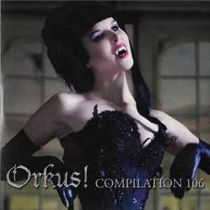 Various - Orkus Compilation 106 flac