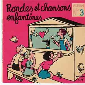 Les Petits Drancéens - Rondes Et Chansons Enfantines - Album N° 3 flac