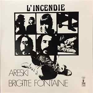 Areski - Brigitte Fontaine - L'Incendie flac