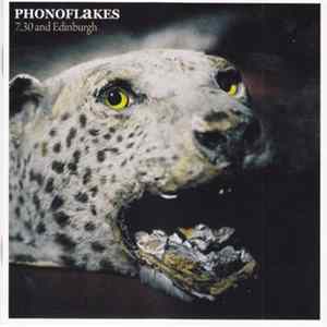 Phonoflakes - 7.30 and Edinburgh flac