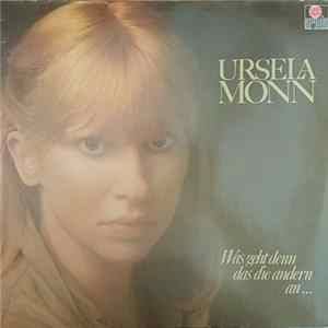 Ursela Monn - Was Geht Denn Das Die Andern An... flac