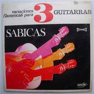 Sabicas - Variaciones Flamencas Para Tres Guitarras En Stereo flac