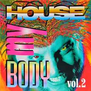 Various - House My Body Vol. 2 flac