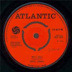 Rufus Thomas - Willy Nilly / Sho' Gonna Mess Him Up flac