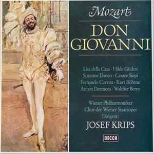 Mozart - Lisa Della Casa, Hilde Güden, Suzanne Danco, Cesare Siepi, Fernando Corena, Kurt Böhme, Anton Dermota, Walter Berry, Wiener Philharmoniker, Chor Der Wiener Staatsoper , Dirigent: Josef Krips - Don Giovanni flac