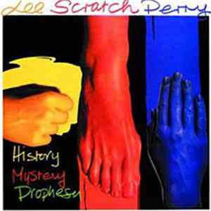 Lee "Scratch" Perry - History Mystery Prophesy flac