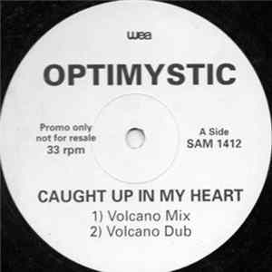 Optimystic - Caught Up In My Heart flac