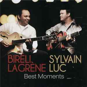 Biréli Lagrène & Sylvain Luc - Best Moments flac