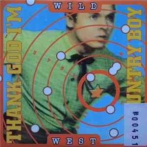 Wild West - Thank God I'm A Country Boy flac