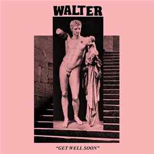 Walter - Get Well Soon flac