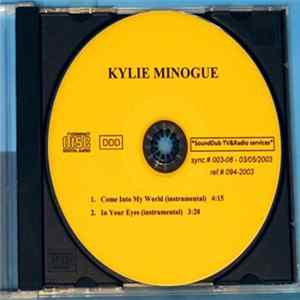 Kylie Minogue - Come Into My World / In Your Eyes instrumentals flac