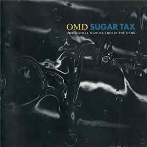 OMD - Sugar Tax flac