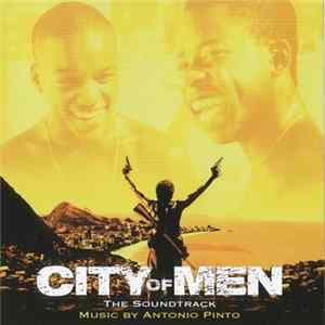 Antonio Pinto - City Of Men (The Soundtrack) flac