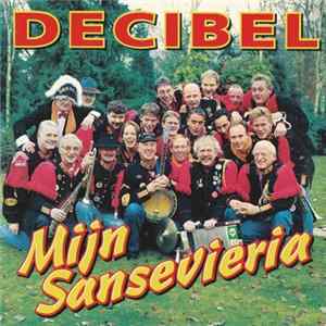 Decibel - Mijn Sansevieria flac