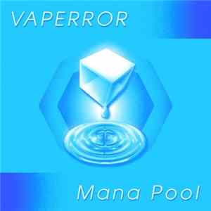 Vaperror - Mana Pool flac