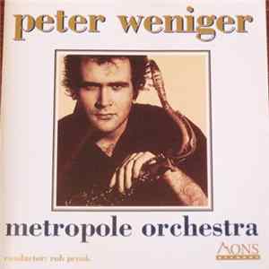 Peter Weniger, Metropole Orchestra - Peter Weniger - Metropole Orchestra flac