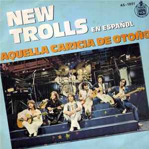 New Trolls - Aquella Caricia De Otoño (En Español) flac