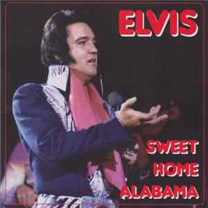Elvis - Sweet Home Alabama flac