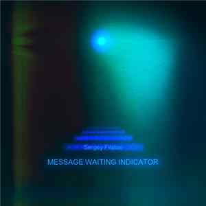 Sergey Filatov - Message Waiting Indicator flac