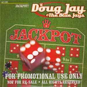 Doug Jay & The Blue Jays - Jackpot! flac