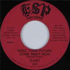 (Lady) Liz - Make Your Future Come Right Now flac
