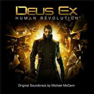 Michael McCann - Deus Ex: Human Revolution (Original Soundtrack) flac