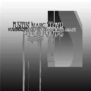 Justin Marc Lloyd - Numerologeography Of The Blind Amaze: Live @ HDQTRS flac