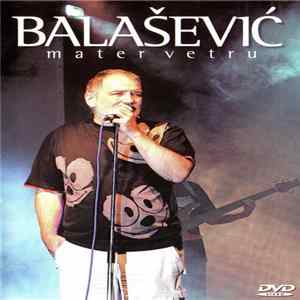 Balašević - Mater Vetru flac