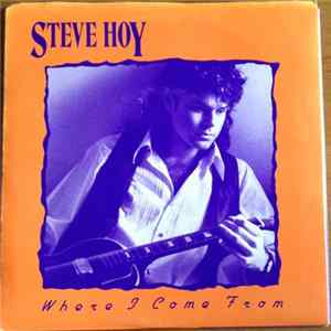 Steve Hoy - Where I Come From flac
