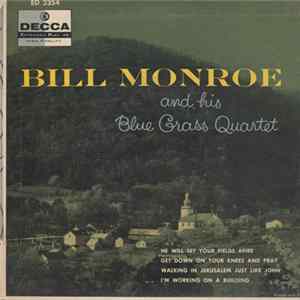 Bill Monroe And His Blue Grass Quartet - Bill Monroe And His Blue Grass Quartet flac